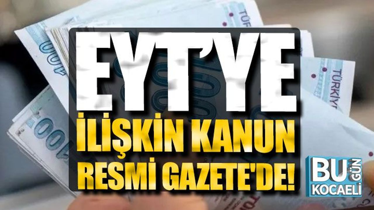 Emeklilikte yaşa takılanlara ilişkin kanun Resmi Gazete'de yayımlandı!